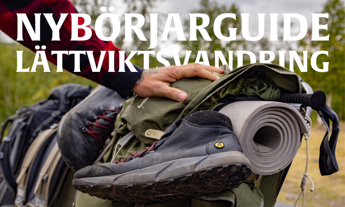 En Guide för nybörjare som vill börja med lättviktsvandring